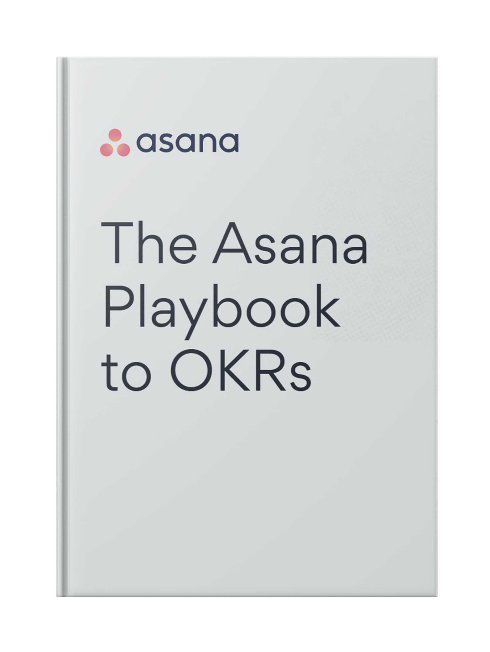 The Asana Playbook to OKRs