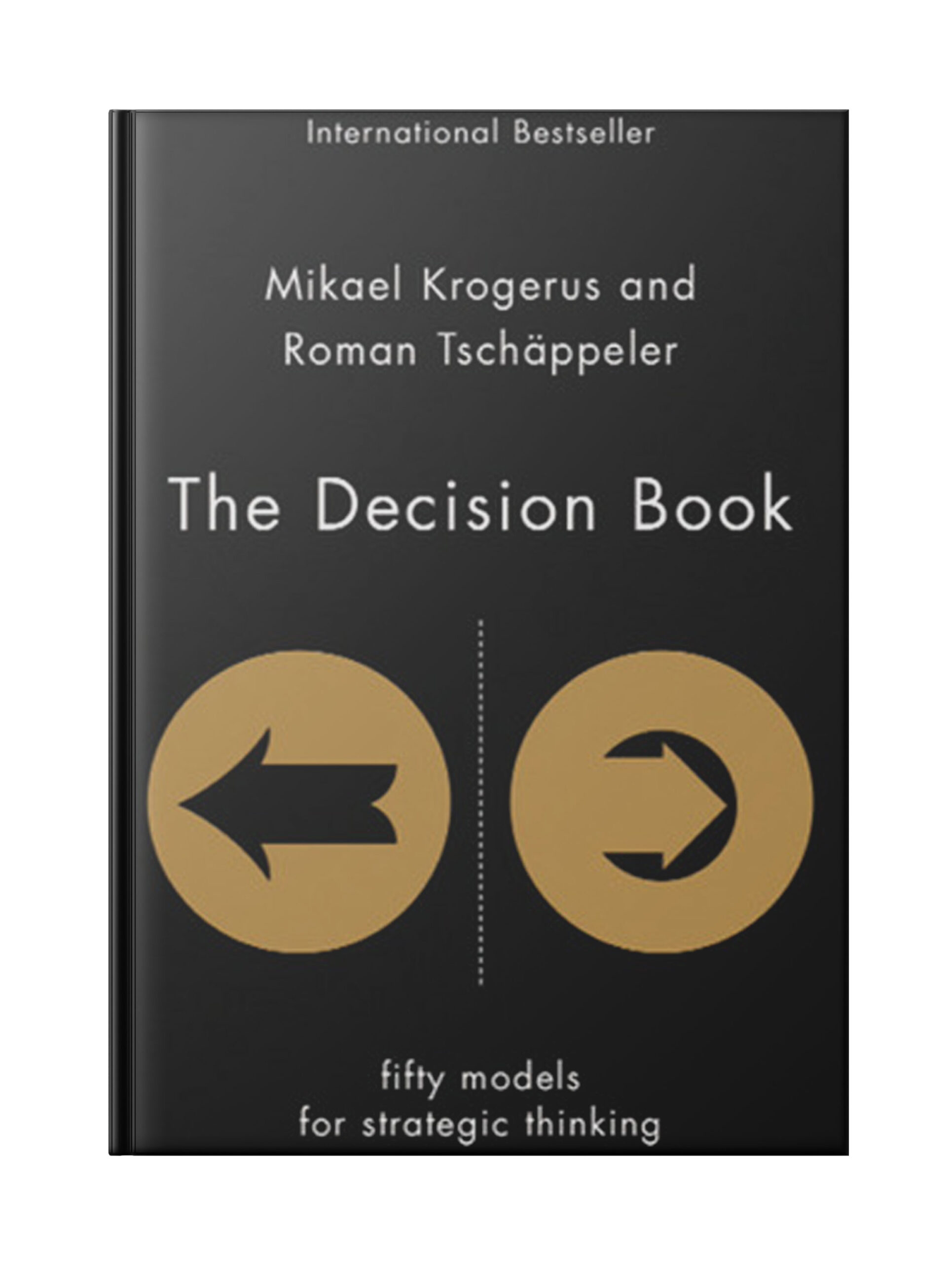 The Decision Book: Fifty Models for Strategic Thinking