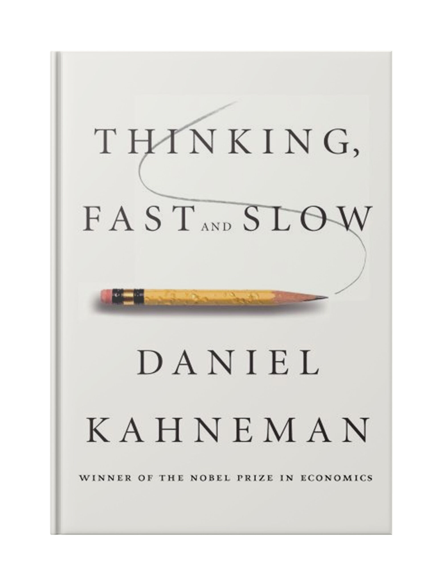 Thinking, Fast and Slow